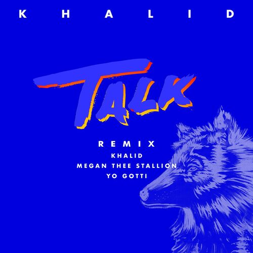 Talk REMIX از Khalid