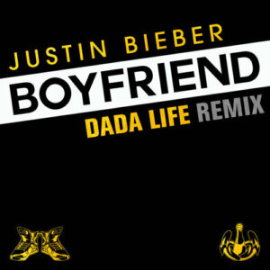 Boyfriend (Dada Life Remix) از Justin Bieber