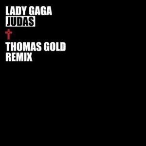 Judas (Thomas Gold Remix) از Lady Gaga