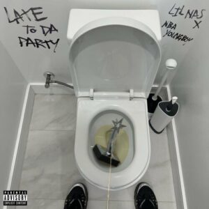 Late To Da Party (F*CK BET) از Lil Nas X