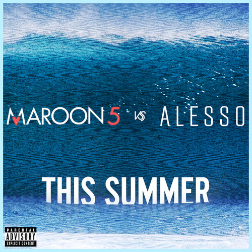 This Summer (Maroon 5 vs. Alesso) از Maroon 5