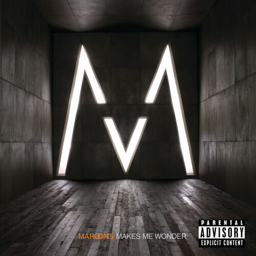 Makes Me Wonder از Maroon 5