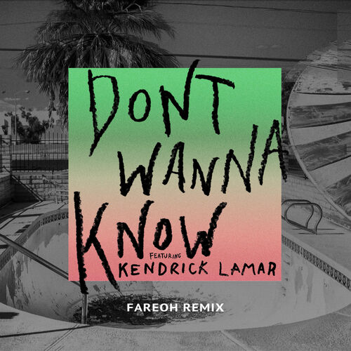 Don't Wanna Know (Fareoh Remix) از Maroon 5