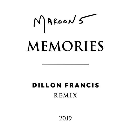 Memories (Dillon Francis Remix) از Maroon 5