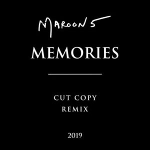 Memories (Cut Copy Remix) از Maroon 5