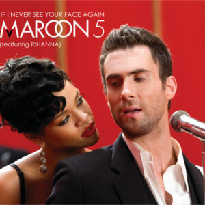 If I Never See Your Face Again از Maroon 5