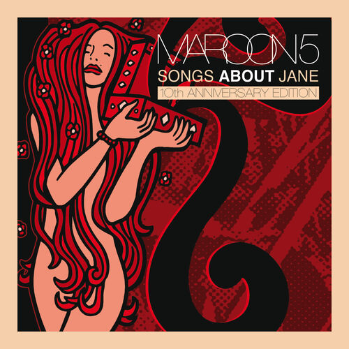 Songs About Jane: 10th Anniversary Edition از Maroon 5