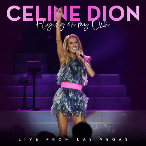 Flying On My Own (Live from Las Vegas) از Céline Dion