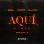 Aquí (feat. Ozuna, Soolking & Morad) (Remix) از AriBeatz