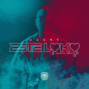 Este Loko (Acoustic Version) از Ozuna