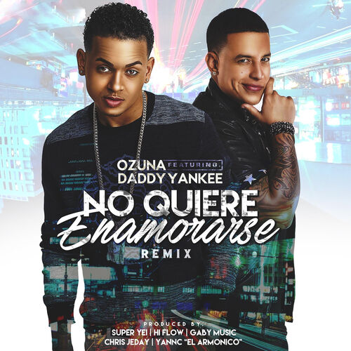 No Quiere Enamorarse (Remix) از Ozuna