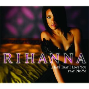 Hate That I Love You (K-Klassic Remix) از Rihanna