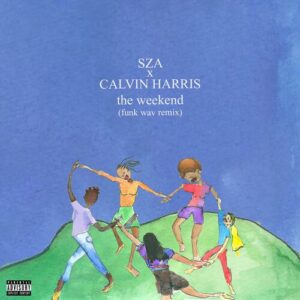 The Weekend (Funk Wav Remix) از SZA