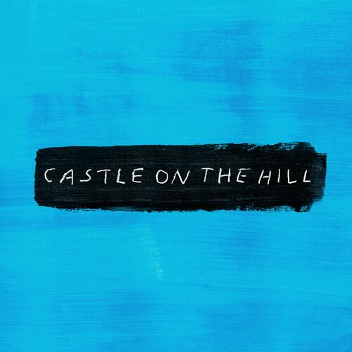 Castle on the Hill از Ed Sheeran