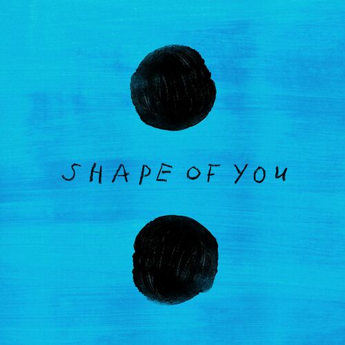 Shape of You از Ed Sheeran