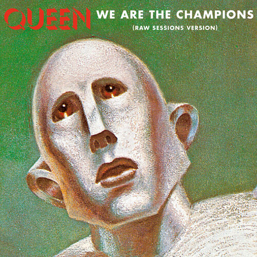 We Are The Champions (Raw Sessions Version) از Queen