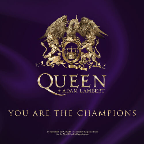 You Are The Champions (In Support Of The Covid-19 Solidarity Response Fund) از Queen