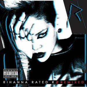 Rated R: Remixed از Rihanna