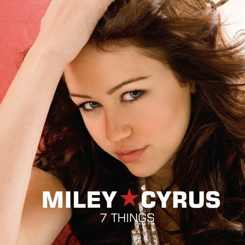 7 Things (Single Version) از Miley Cyrus