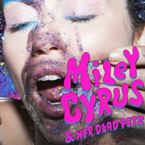 Miley Cyrus & Her Dead Petz از Miley Cyrus