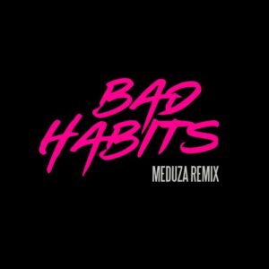 Bad Habits (MEDUZA Remix) از Ed Sheeran