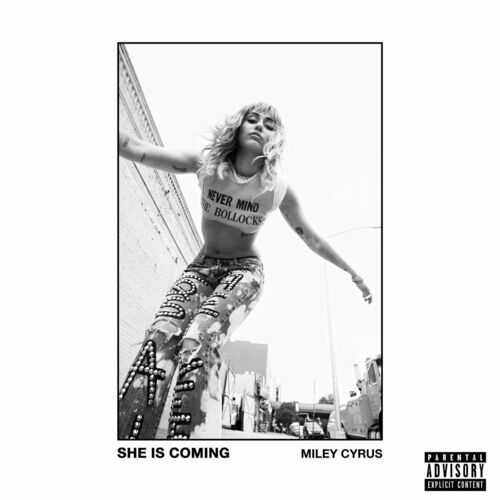 SHE IS COMING از Miley Cyrus