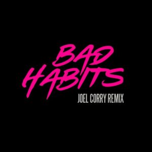 Bad Habits (Joel Corry Remix) از Ed Sheeran