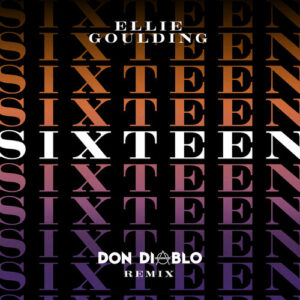 Sixteen (Don Diablo Remix) از Ellie Goulding