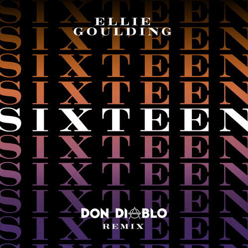 Sixteen (Don Diablo Remix) از Ellie Goulding