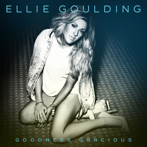 Goodness Gracious از Ellie Goulding