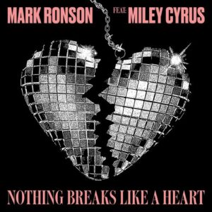 Nothing Breaks Like a Heart (feat. Miley Cyrus) از Mark Ronson