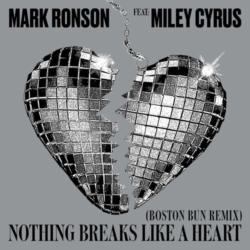 Nothing Breaks Like a Heart (feat. Miley Cyrus) (Boston Bun Remix) از Mark Ronson