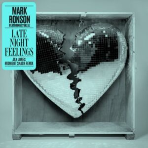 Late Night Feelings (feat. Lykke Li) (Jax Jones Midnight Snack Remix) از Mark Ronson