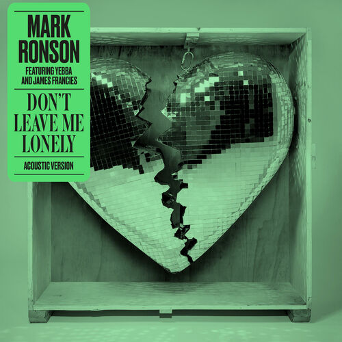 Don't Leave Me Lonely (feat. James Francies) (Acoustic Version) از Mark Ronson