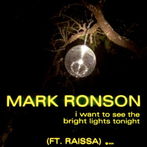 I Want to See the Bright Lights Tonight از Mark Ronson