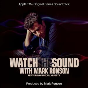 Watch the Sound With Mark Ronson (Apple TV+ Original Series Soundtrack) از Mark Ronson