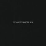 Cigarettes After Sex از Cigarettes After Sex