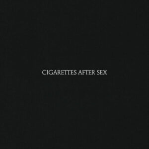 Cigarettes After Sex از Cigarettes After Sex