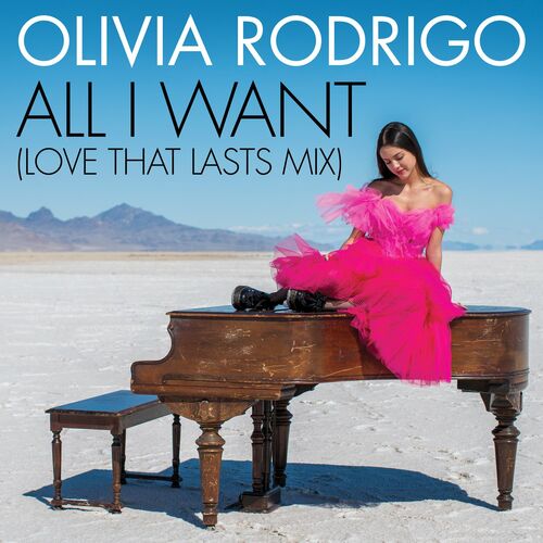 All I Want (Love That Lasts Mix) از Olivia Rodrigo