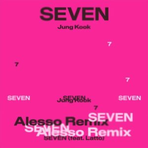 Seven (feat. Latto) (Alesso Remix) از Jung Kook