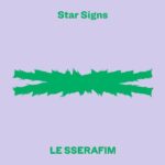 Star Signs از LE SSERAFIM