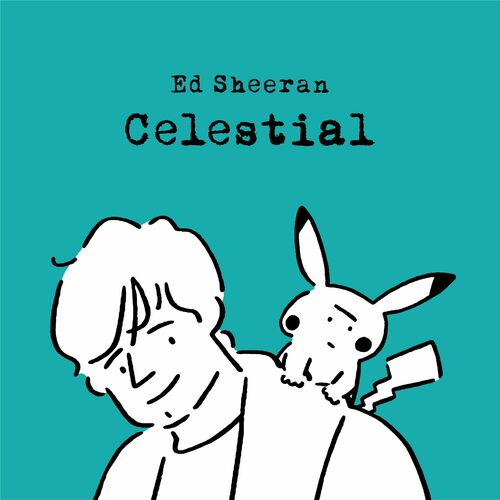 Celestial از Ed Sheeran