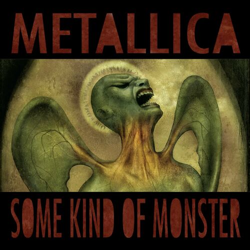 Some Kind Of Monster از Metallica