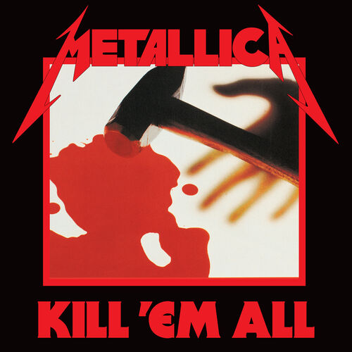 Kill 'Em All (Remastered) از Metallica