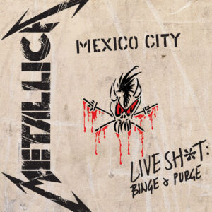 Live Sh*t: Binge & Purge (Live In Mexico City) از Metallica