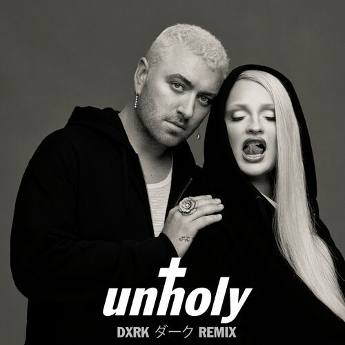 Unholy (Dxrk ダークRemix) از Sam Smith