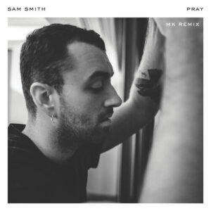 Pray (MK Remix) از Sam Smith