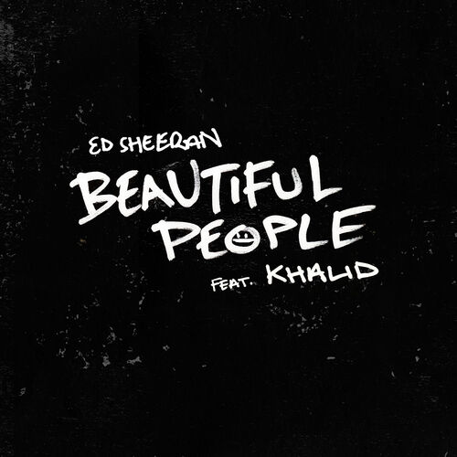 Beautiful People (feat. Khalid) از Ed Sheeran