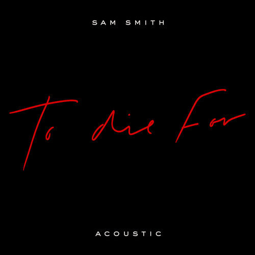 To Die For (Acoustic) از Sam Smith