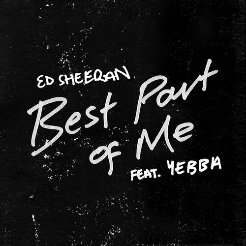 Best Part of Me (feat. YEBBA) از Ed Sheeran